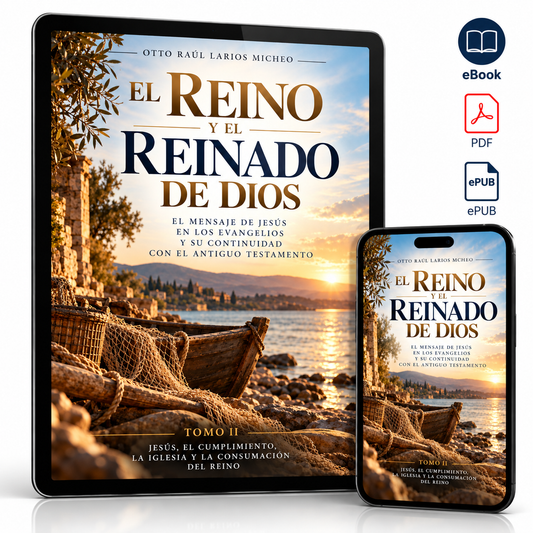 REINO Y REINADO DE DIOS EN EL NUEVO TESTAMENTO Tomo 2